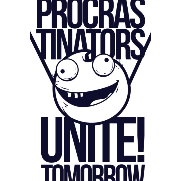 Procrastinators Unite! Tomorrow Thumbnail